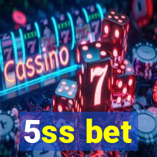 5ss bet